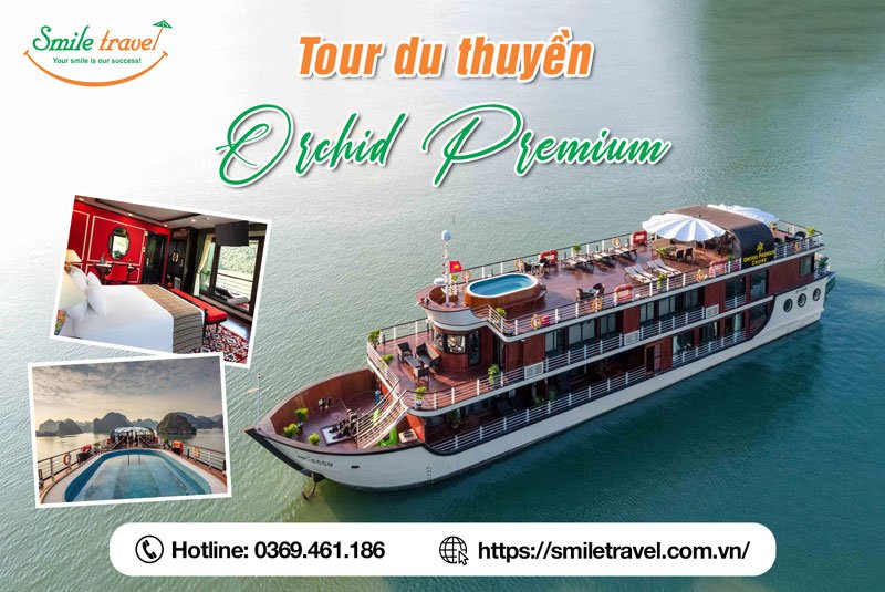 Du thuyền Orchid Premium Cruises