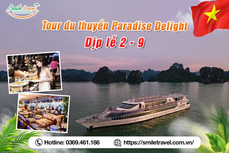 Tour Du Thuyền Paradise Delight lễ 2/9