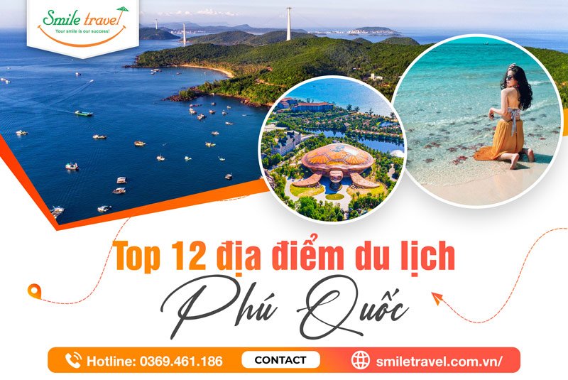 Top 12 địa điểm du lịch Phú Quốc siêu hot và hấp dẫn bạn không nên bỏ qua