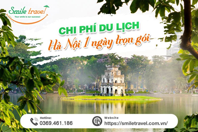 Chi phí du lịch hà nội 1 ngày trọn gói