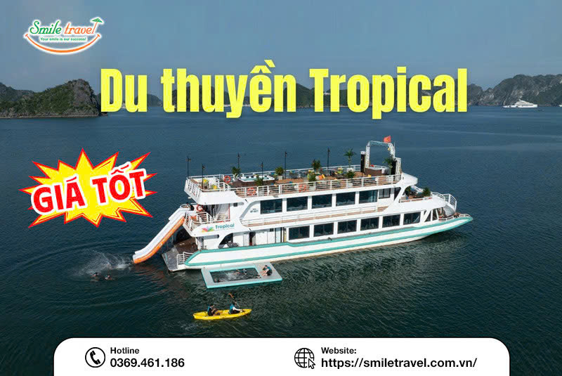 Du thuyền Tropical cruise 1 ngày mới nhất vịnh Lan Hạ
